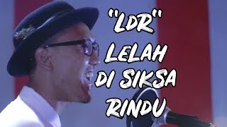 SMALL IDIOT - LDR ( LELAH DI SIKSA RINDU ) music video lyric