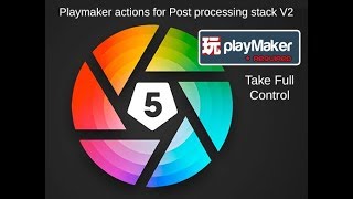 Playmaker Actions for Unity post precessing Stack V2