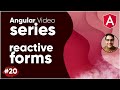 Angular Video Series Part 20 || Reactive Forms in Angular