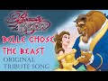 Belle chose the Beast  - A Beauty and the Beast Tribute song