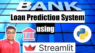 Bank Loan Prediction using Machine Learning || Streamlit App || Python Project