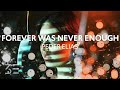 Peder Elias - Forever Was Never Enough (Lyrics)