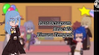 Past Octagram React To Rimuru Tempest... 1/? ✨