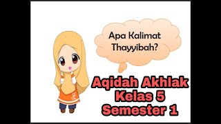 Kalimat Thayyibah Alhamdulillah & Allahu Akbar Aqidah Akhlak Kelas 5 Semester 1