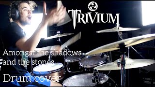 Trivium - Amongst the shadows \u0026 the stones - drum cover