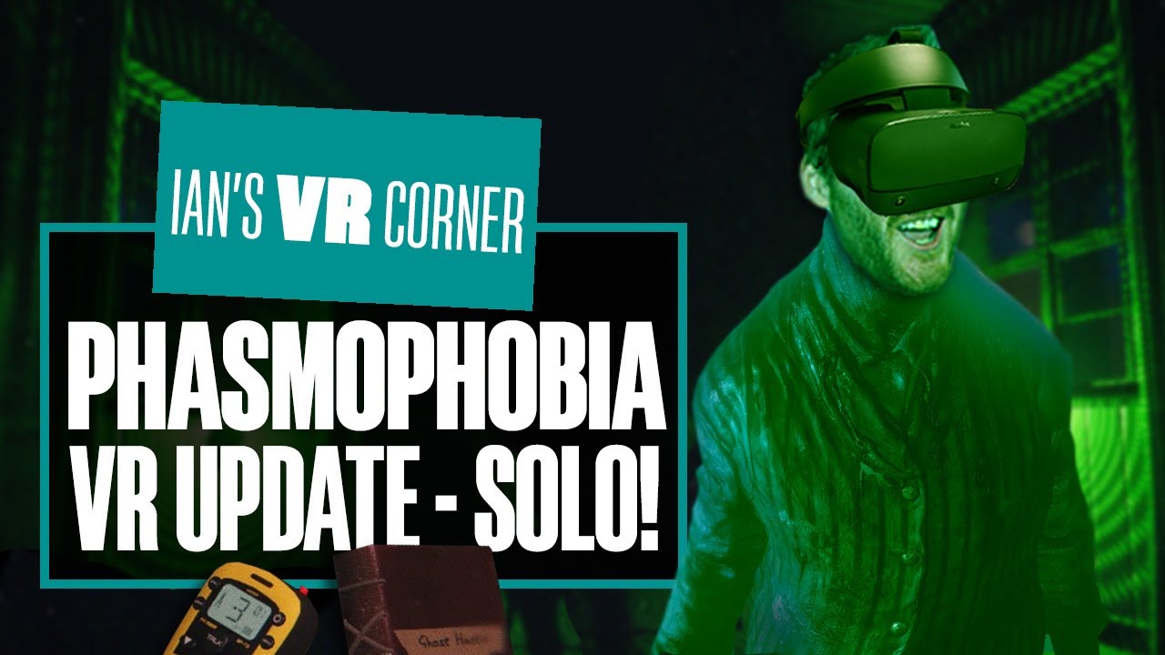 Phasmophobia's New VR Update Will CHILL YOU TO THE BONE - Ian's VR ...