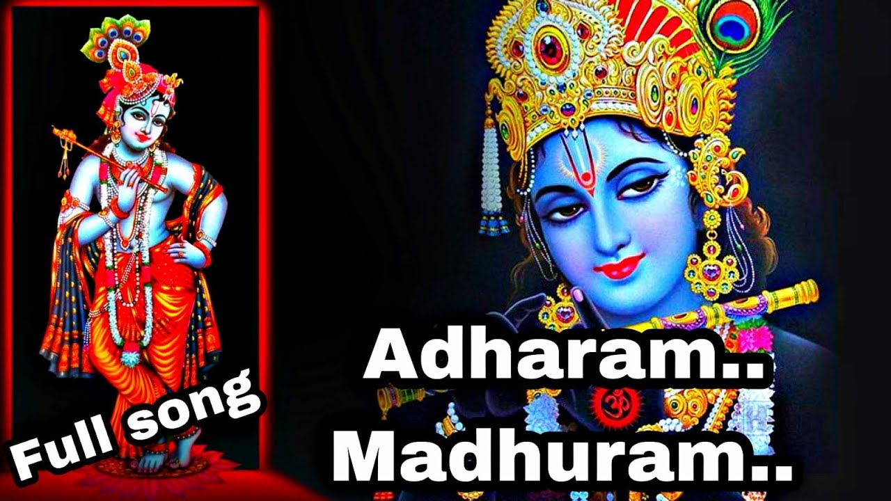 Adharam Madhuram Song// Madhurashtakam // Popular Krishna Bhajan 🙏🙏 ...