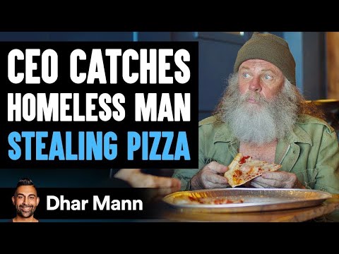 CEO Catches Homeless Man Stealing Pizza, Ending Will Shock You Dhar Mann