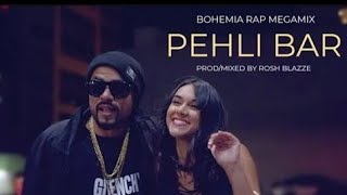 Pehli Bar (Bohemia Rap MegaMix) | Prod./ Mixed By Mohib Beats | Pesa Nasha Pyar Mashup (2023)