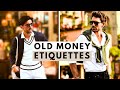 10 Secret Etiquettes Of The Old Money Aesthetic