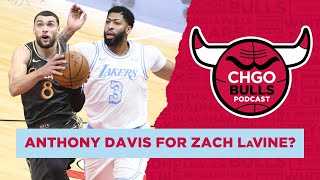 Would the Los Angeles Lakers Trade Anthony Davis for Zach LaVine? | CHGO Bulls Live Show