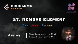 LeetCode 27: Remove Element | Default Remove Method, Two-Pointer Approach | C++, Java, Python