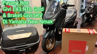 Instalasi Box E43 Gold & braket Givi SRV Yamaha New Nmax