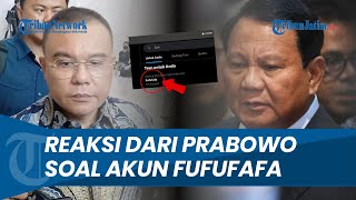 Tanggapan Prabowo soal Akun Fufufafa yang Sempat Dikaitkan dengan Gibran hingga Bernarasi Menghina