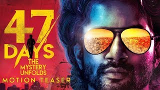 47 Days Movie Motion Teaser |  Satya Dev | Pooja Jhaveri | TFPC