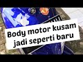 Motor Kusam menjadi Kinclong Kembali | Cara Body motor kusam jadi kinclong