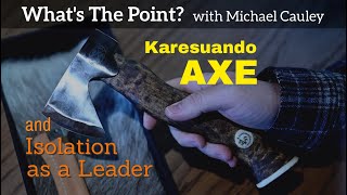 Karesuando Axe and Isolation as a Leader