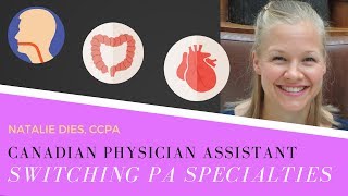 Switching Specialties as a Canadian Physician Assistant - Natalie Dies, CCPA