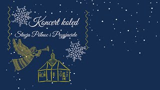 Stacja Północ i Przyjaciele - Koncert kolęd💫