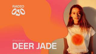 Radio OJO | 001 - Deer Jade