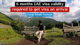 Is Six months UAE visa validity required to get visa on arrival to Georgia Armenia Azerbaijan ?