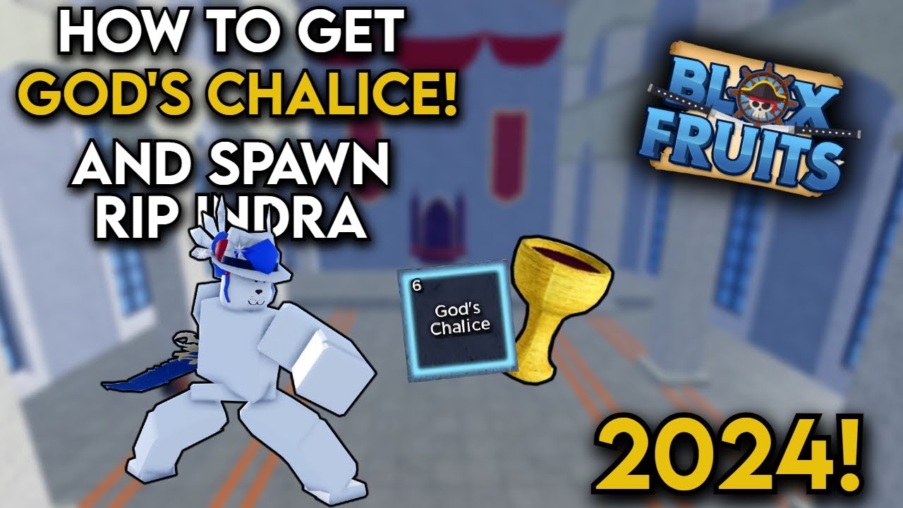 How To Obtain The God Chalice And Summon Rip Indra | Blox Fruits 2024 ...