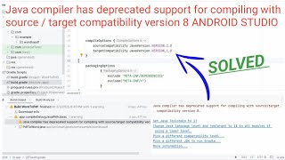 Java compiler has deprecated support for compiling with source / target compatibility version 8
