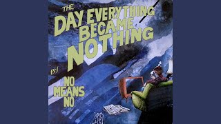 The Day Everything Became Nothing