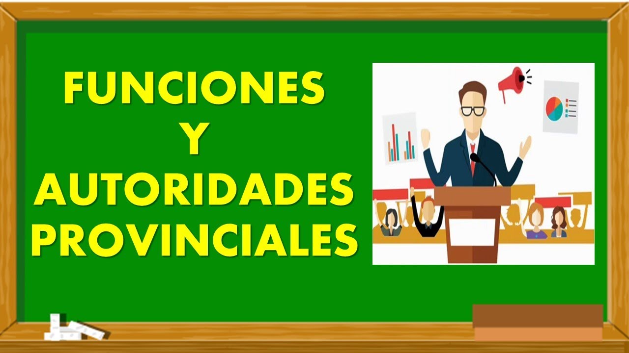 FUNCIONES Y AUTORIDADES PROVINCIALES EXPLICACIÓN PARA NIÑOS - YouTube