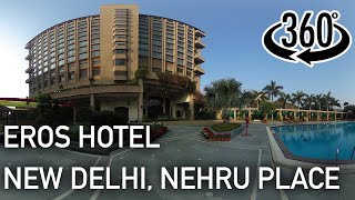 [VR360] Eros Hotel New Delhi Nehru Place