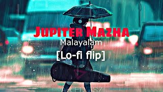 Jupiter Mazha (AMV) [Lofi Flip] - Dhanwin KB | Apoorva Sandhya | Malayalam Lofi | 𝗔𝗥 𝗘𝗗𝗜𝗧𝗦𝗭