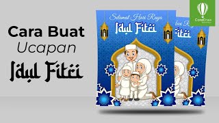 Tutorial Cara Membuat ucapan idul fitri keren di coreldraw x7 | Ngabuburit