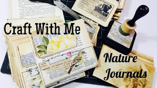 Working on Nature Journals | Craft With Me | Making a Junk Journal