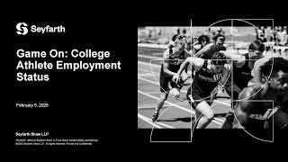 Seyfarth Webinar: Game On: College Athlete Employment Status