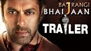 Bajrangi Bhaijaan Official Trailer 2015  | Salman Khan | Kareena Kapoor Out Now