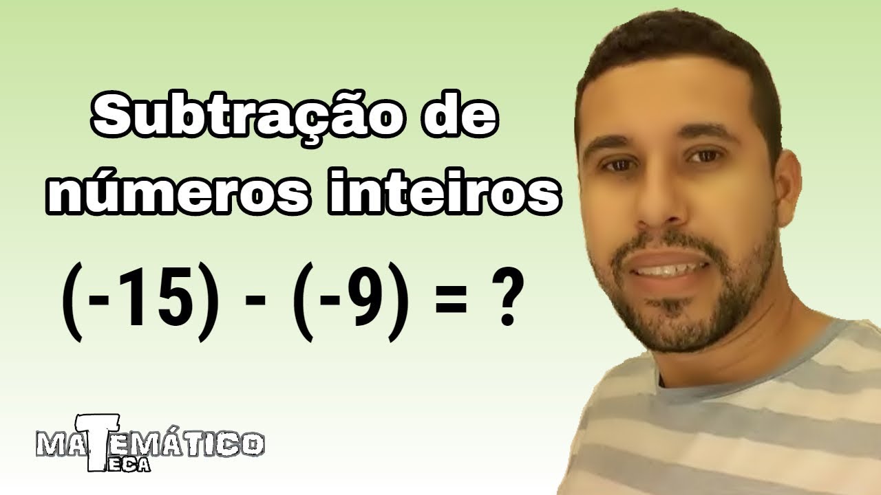 Subtração De Números Inteiros - YouTube