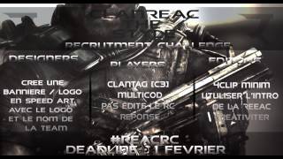 ClanReaC Recrutement Challenge 1/2/15 [CLOSER]