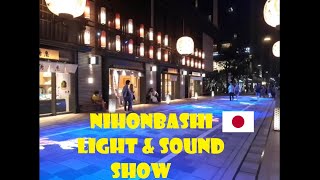 Nihonbashi Light \u0026 Sound Show (Tokyo - Japan) ECO EDO 日本橋 2018