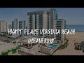 Hyatt Place Virginia Beach Oceanfront Review - Virginia Beach , United States of America