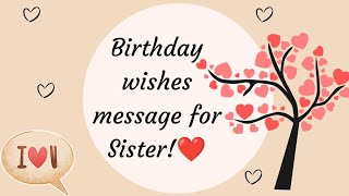 Heart touching birthday wishes for sister | birthday wishes for sister #happybirthday #sister