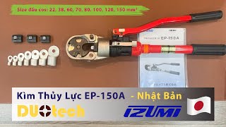 Kìm bấm cos Thuỷ Lực Izumi EP-150A vận hành bằng tay #kimbamcos