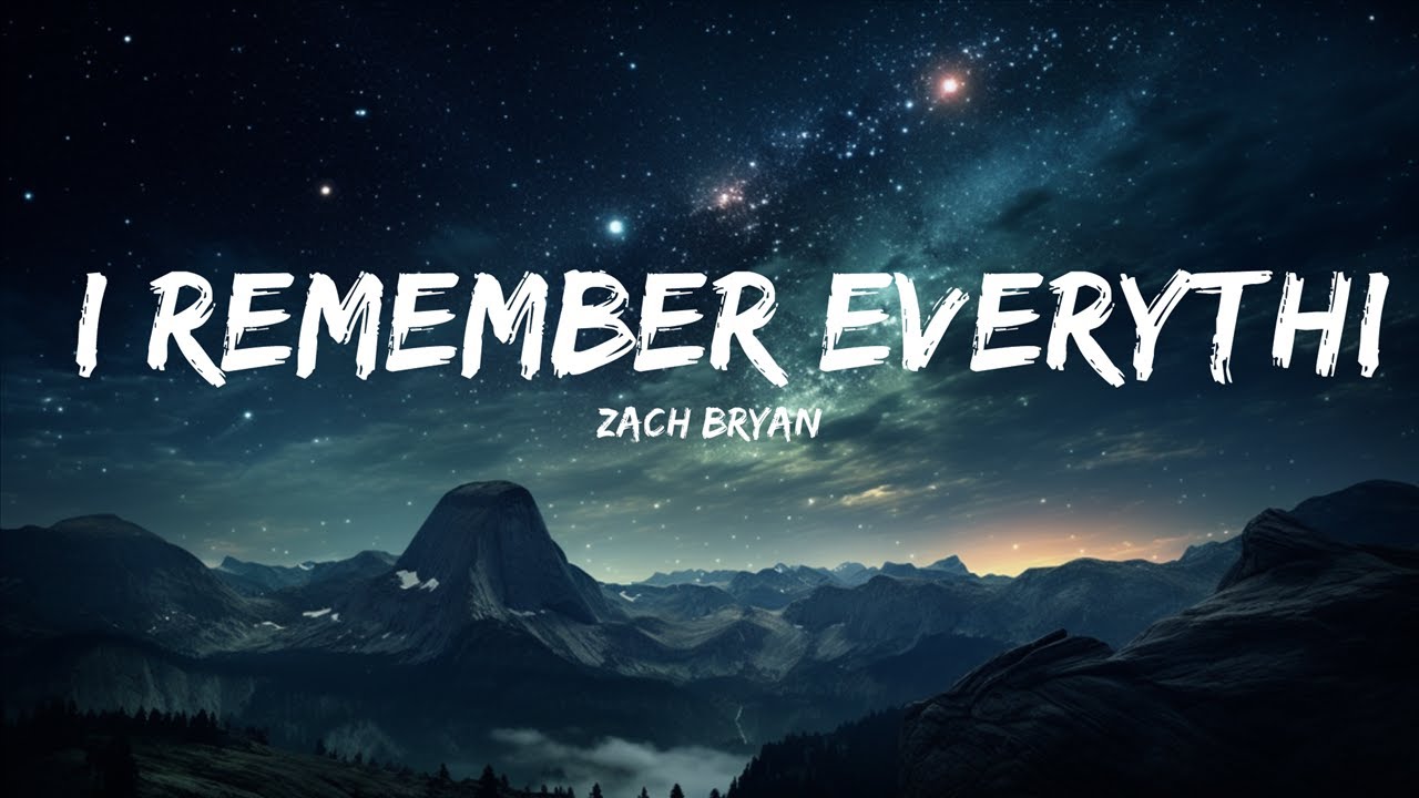 Zach Bryan - I Remember Everything (Lyrics) Ft. Kacey Musgraves | 30 ...