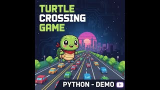 Turtle Crossing Game - Python - Demo