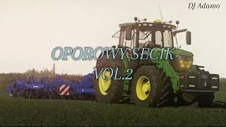 ⛔🚜OPOROWY SECIK 🚜⛔                                          🚨Muzyka do ciągnika🚨  DJ Adamo