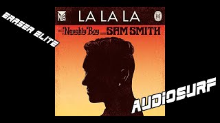 Audiosurf | Naughty Boy feat. Sam Smith - La La La | Eraser Elite