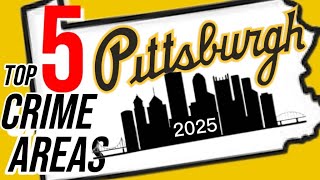 Pittsburgh High Crime Areas & Worst Neighborhoods | Pittsburgh, PA