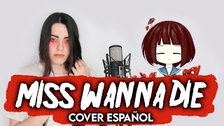 Miss Wanna Die/Shinitai-chan - (Cover Español) [VOCALOID]