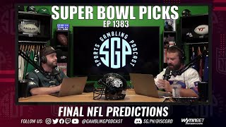 Final NFL Predictions & Super Bowl Picks - Sports Gambling Podcast - NFL Picks 2022 Season