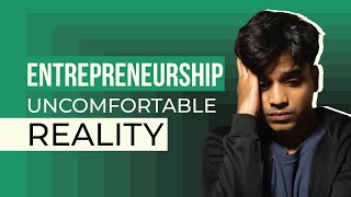 Uncomfortable But Beautiful Reality of Entrepreneurship