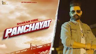 panchayat : Sharan Virk (Official Video) Sv Records | Latest Punjabi Song 2022 |